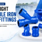 How to Choose the Right Ductile Iron Fittings for OPVC Pipelines