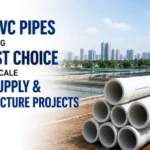 Why OPVC Pipes Are Becoming the First Choice for Large-Scale Water Supply and Infrastructure Projects
